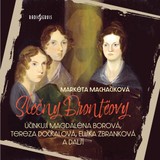 Audiokniha Slečny Brontëovy - Markéta Kočí Machačíková, Jan Vlasák, Marek Holý, Dana Syslová, Marek Lambora, Tereza Dočkalová, Eliška Zbranková, Magdaléna Borová, Lukáš Hlavica, Jitka Smutná, Filip Kaňkovský, Viktor Preiss