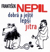 Audiokniha František Nepil v Dobrém jitru - Karel Tejkal