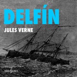 Audiokniha Delfín - Jules Verne, František Vicena, Zdeněk Kryzánek, Jan Faltýnek, Bořivoj Navrátil, Jiří Prager
