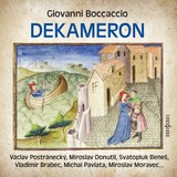 Audiokniha Dekameron - Pavel Soukup, Giovanni Boccaccio, Michal Pavlata, Valerie Zawadská, Miroslav Moravec, Vladimír Brabec, Blanka Bohdanová, Barbora Hrzánová, Jana Štěpánková, Naďa Konvalinková, Václav Postránecký, Svatopluk Beneš, Miroslav Donutil