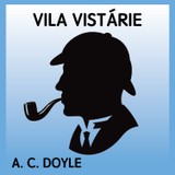 Audiokniha Vila Vistárie - Jaroslav Krejčí, Tomáš Krejčí, Michal Przebinda, Arthur Conan Doyle