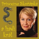 Audiokniha Princezna Skořápka a hadí král - Vratislav Šťovíček