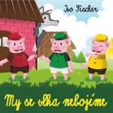 Audiokniha My se vlka nebojíme - Ivo Fischer