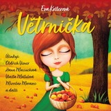 Audiokniha Větrnička - Miroslav Moravec, Oldřich Vízner, Hana Maciuchová, Vlasta Matulová
