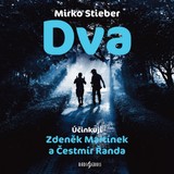 Audiokniha Dva - Mirko Stieber