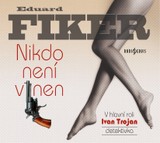 Audiokniha Nikdo není vinen - Eduard Fiker