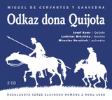 Audiokniha Odkaz dona Quijota - Marek Eben, Miguel de Cervantes y Saavedra, Miroslav Horníček, Josef Vinklář, Josef Somr, Ladislav Mrkvička, Josef Kemr
