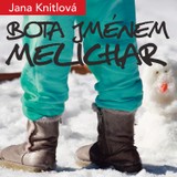Audiokniha Bota jménem Melichar - Jana Knitlová