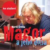 Audiokniha Magor a jeho doba - Marek Švehla, Vladimír Hauser
