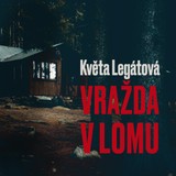 Audiokniha Vražda v lomu - Věra Hofmanová