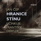 Audiokniha Hranice stínu - Jan Čep, František Derfler