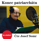 Audiokniha Konec patriarchátu - František Pavlíček, Josef Somr
