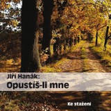 Audiokniha Opustíš-li mne - Jiří Hanák