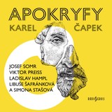 Audiokniha Apokryfy - Karel Čapek, Simona Stašová, Josef Somr, Viktor Preiss, Ladislav Hampl, Libuše Šafránková