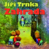 Audiokniha Zahrada - Karel Höger, Jiří Trnka