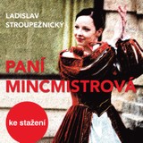 Audiokniha Paní mincmistrová - Ladislav Stroupežnický