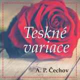 Audiokniha Teskné variace - Anton Pavlovič Čechov