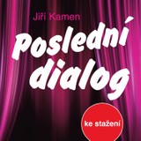 Audiokniha Poslední dialog - Jiří Kamen
