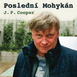 Audiokniha Poslední Mohykán - James Fenimore Cooper