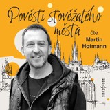 Audiokniha Pověsti stověžatého města - Martin Hofmann, Vladimír Müller