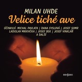 Audiokniha Velice tiché ave - Milan Uhde
