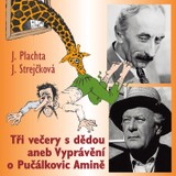 Audiokniha Tři večery s dědou aneb Vyprávění o Pučálkovic Amině - Jindřich Plachta