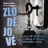 Audiokniha Zlodějové - Eduard Bass, Josef Kříž, Emil Artur Longen
