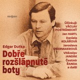 Audiokniha Dobře rozšlápnuté boty - Edgar Dutka