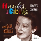 Audiokniha Hrudka Babulka - Dana Medřická, František Jungbauer