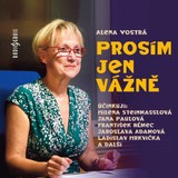 Audiokniha Prosím, jen vážně - Alena Vostrá
