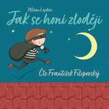 Audiokniha Jak se honí zloději - František Filipovský, Milan Lajdar