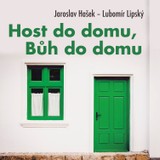 Audiokniha Host do domu, Bůh do domu - Lubomír Lipský