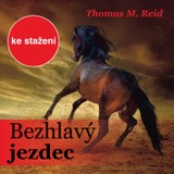 Audiokniha Bezhlavý jezdec - Thomas Mayne Reid
