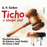Audiokniha Ticho v soudní síni! - Anton Pavlovič Čechov