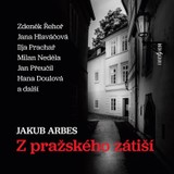 Audiokniha Z pražského zátiší - Jakub Arbes