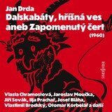 Audiokniha Dalskabáty, hříšná ves aneb Zapomenutý čert (1960) - Jan Drda