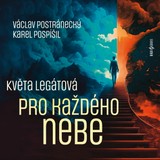 Audiokniha Pro každého nebe - Květa Legátová