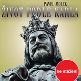 Audiokniha Život podle Karla - Otakar Brousek, Jan Dolanský, Viktor Preiss, Ladislav Mrkvička, Andrea Černá, Igor Bareš, Martin Stránský, Lukáš Hlavica, Pavel Molek, Andrea Elsnerová