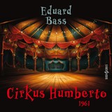 Audiokniha Cirkus Humberto  (1961) - Eduard Bass