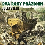 Audiokniha Dva roky prázdnin - Radan Rusev, Oldřich Knitl, Marek Eben, Martin Otava, Jules Verne, Vilém Besser