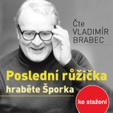 Audiokniha Poslední růžička hraběte Šporka - Berta Laufrová
