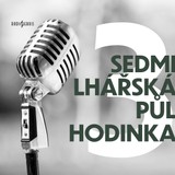 Audiokniha Sedmilhářská půlhodinka 3 - Ivan Osvald, Dita Skálová, Zdeněk Jirotka, Martin Frič, Jindřiška Smetanová