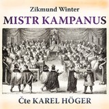 Audiokniha Mistr Kampanus - Zikmund Winter, Karel Höger