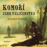 Audiokniha Komoří jeho veličenstva - Eduard Verner