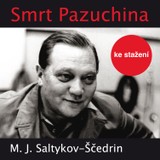 Audiokniha Smrt Pazuchina - Michail Jevgrafovič Saltykov-Ščedrin