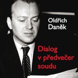 Audiokniha Dialog v předvečer soudu - Oldřich Daněk