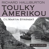 Audiokniha Toulky Amerikou - Richard Halliburton, Martin Stránský