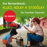 Audiokniha Kluci, holky a Stodůlky - František Filipovský, Eva Bernardinová
