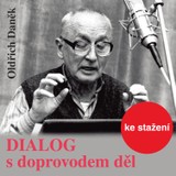 Audiokniha Dialog s doprovodem děl - Oldřich Daněk