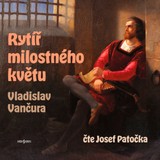 Audiokniha Rytíř milostného květu - Radioservis a.s.